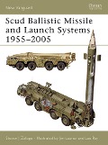 Cover-Bild zum Titel 'Scud Ballistic Missile and Launch Systems 1955-2005' von 'Steven J. Zaloga'