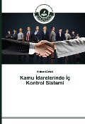 Cover-Bild zum Titel 'Kamu ¿darelerinde ¿ç Kontrol Sistemi' von 'Erdem Kürklü'