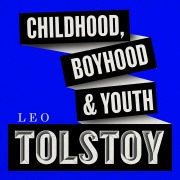 Cover-Bild zum Titel 'Childhood, Boyhood, Youth' von 'Leo Tolstoy'