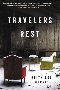 Travelers Rest - Keith Lee Morris