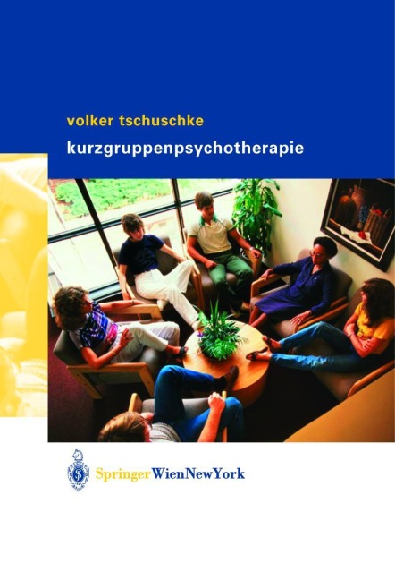 Volker Tschuschke Kurzgruppenpsychotherapie Theorie und Praxis - Volker Tschuschke
