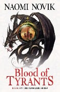 Cover-Bild zum Titel 'Blood of Tyrants' von 'Naomi Novik'