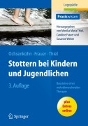 Cover-Bild zum Titel 'Stottern bei Kindern und Jugendlichen' von 'Claudia Ochsenkühn, Caroline Frauer, Monika M. Thiel'
