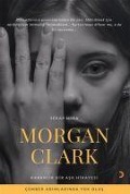 Cover-Bild zum Titel 'Morgan Clark' von 'Serap Mira'