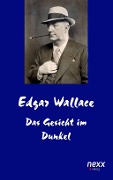 Cover-Bild zum Titel 'Das Gesicht im Dunkel' von 'Edgar Wallace'