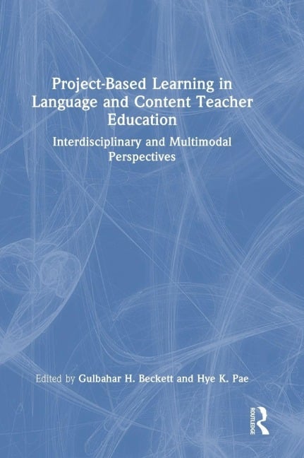 Project-Based Learning in Language and Content Teacher Education - 