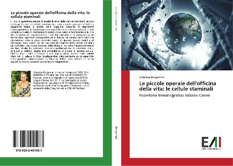 Le piccole operaie dell'officina della vita: le cellule staminali - Caterina Bergamini