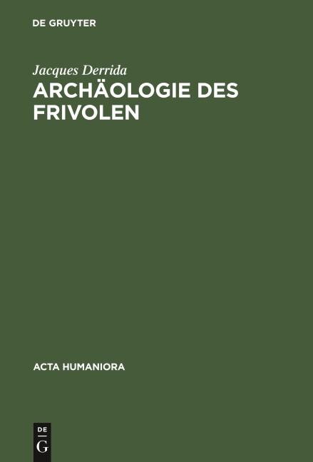 Archäologie des Frivolen - Jacques Derrida