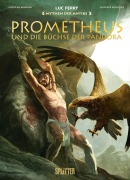 Cover-Bild zum Titel 'Mythen der Antike: Prometheus und die Büchse der Pandora (Graphic Novel)' von 'Luc Ferry, Clotilde Bruneau'