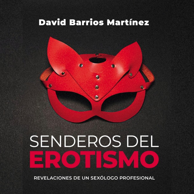 Senderos del erotismo - David Barrios