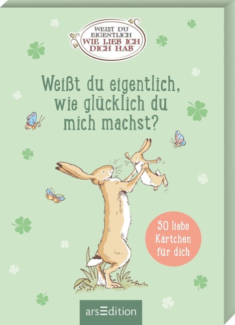 Weißt du eigentlich, wie glücklich du mich machst? - 