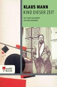 Cover-Bild zum Titel 'Kind dieser Zeit' von 'Klaus Mann'