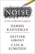 Cover-Bild zum Titel 'Noise' von 'Daniel Kahneman, Olivier Sibony, Cass R. Sunstein'