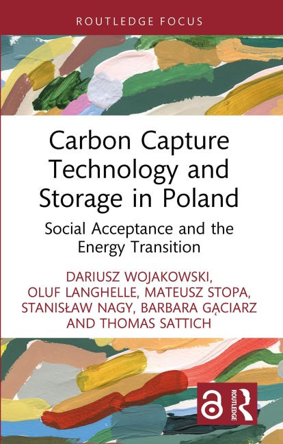 Carbon Capture Technology and Storage in Poland - Dariusz Wojakowski, Barbara Gaciarz, Mateusz Stopa, Thomas Michael Sattich, Oluf Langhelle