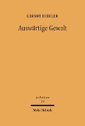 Cover-Bild zum Titel 'Auswärtige Gewalt' von 'Gernot Biehler'
