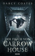Cover-Bild zum Titel 'Der Fluch von Carrow House' von 'Darcy Coates'
