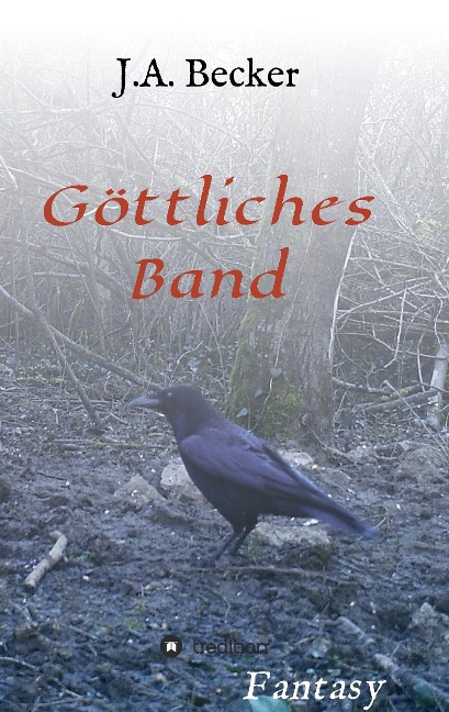 Göttliches Band - J. A. Becker