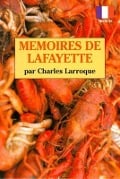 Memoires de Lafayette - Charles Larroque