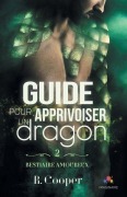 Cover-Bild zum Titel 'Guide pour apprivoiser un dragon' von 'R. Cooper'