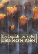 Cover-Bild zum Titel 'Die Legende von Kados' von 'Felix T. Vogel'