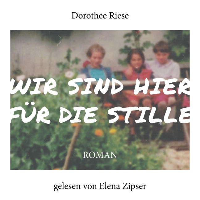 Wir sind hier für die Stille - Dorothee Riese