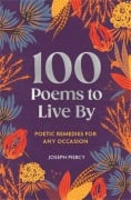 Cover-Bild zum Titel '100 Poems to Live By' von 'Joseph Piercy'