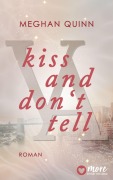 Cover-Bild zum Titel 'Kiss And Don't Tell' von 'Meghan Quinn'