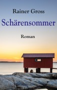 Cover-Bild zum Titel 'Schärensommer' von 'Rainer Gross'