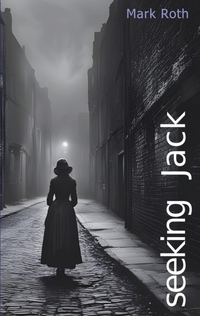 Seeking Jack - Mark Roth