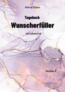 Cover-Bild zum Titel '2. Tagebuch Wunscherfüller' von 'Albina Filatov'