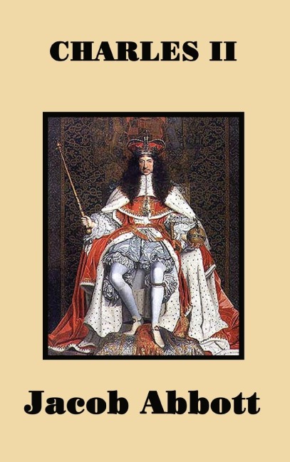 Charles II - Jacob Abbott