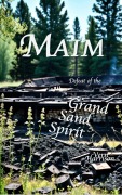 Cover-Bild zum Titel 'Maim; Defeat of the Grand Sand Spirit' von 'Vern Harrison'