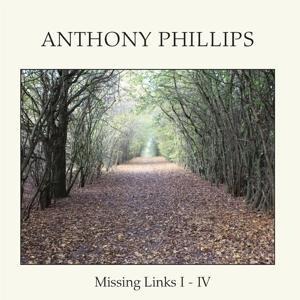 Missing Links I - IV - Anthony Phillips