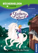 Cover-Bild zum Titel 'Sternenschweif, Bücherhelden 1. Klasse, Hilfe für die Ponys' von 'Linda Chapman'