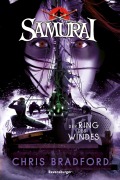 Cover-Bild zum Titel 'Samurai, Band 7 - Der Ring des Windes' von 'Chris Bradford'