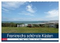 Frankreichs schönste Küsten (Wandkalender 2025 DIN A2 quer), CALVENDO Monatskalender - Ikke BoKa
