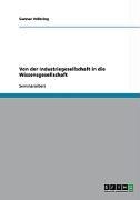 Von der Industriegesellschaft in die Wissensgesellschaft - Gunnar Vollering