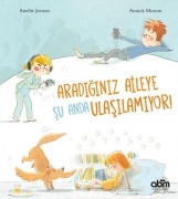 Cover-Bild zum Titel 'Aradiginiz Aileye Su Anda Ulasilamiyor' von 'Amelie Javaux'