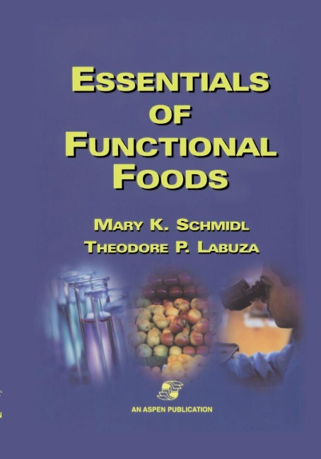 Essentials Of Functional Foods - Theodore P. Labuza, Mary K. Schmidl