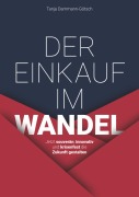 Cover-Bild zum Titel 'Der Einkauf im Wandel' von 'Tanja Dammann-Götsch'