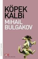 Köpek Kalbi - Mihail Bulgakov