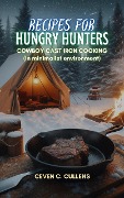 Cover-Bild zum Titel 'Recipes for Hungry Hunters' von 'Ceven C Cullens'