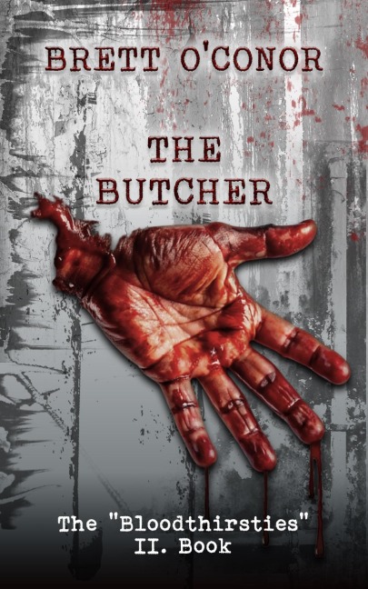 The Butcher - Brett O'Conor