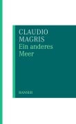 Cover-Bild zum Titel 'Ein anderes Meer' von 'Claudio Magris'