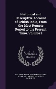 Cover-Bild zum Titel 'Historical and Descriptive Account of British India, From the Most Remote Period to the Present Time, Volume 2' von 'William Wallace, Hugh Murray, James Wilson'