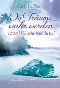 1000 Wünsche hast du frei - Carly Phillips