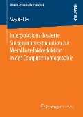Cover-Bild zum Titel 'Interpolations-basierte Sinogrammrestauration zur Metallartefaktreduktion in der Computertomographie' von 'May Oehler'