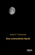 Eine schreckliche Nacht - Anton P. Tschechow