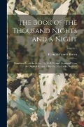 The Book of the Thousand Nights and a Night; Translated From the Arabic / by R. F. Burton. Reprinted From the Original ed. and Edited by Leonard G. Sm - Richard Francis Burton