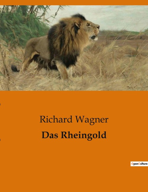 Das Rheingold - Richard Wagner